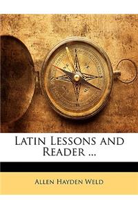 Latin Lessons and Reader ...