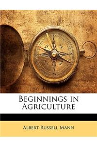 Beginnings in Agriculture