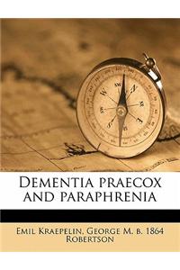 Dementia Praecox and Paraphrenia