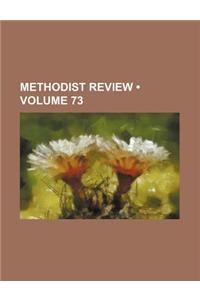 Methodist Review (Volume 73)