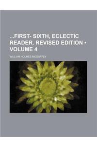 First- Sixth, Eclectic Reader. Revised Edition Volume 4