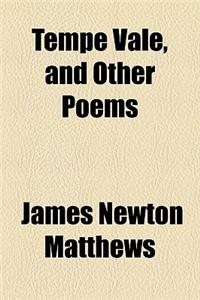 Tempe Vale, and Other Poems