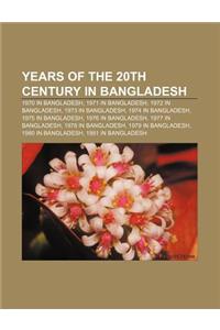 Years of the 20th Century in Bangladesh