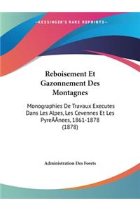 Reboisement Et Gazonnement Des Montagnes