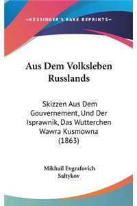Aus Dem Volksleben Russlands