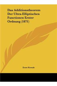 Additionstheorem Der Ultra-Elliptischen Functionen Erster Ordnung (1871)