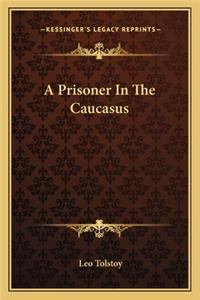 Prisoner In The Caucasus