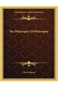 The Philosophy of Philosophy