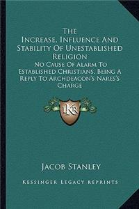 Increase, Influence and Stability of Unestablished Religion