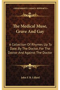 The Medical Muse, Grave and Gay