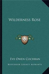 Wilderness Rose