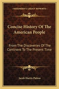 Concise History Of The American People