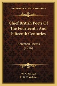 Chief British Poets of the Fourteenth and Fifteenth Centuries