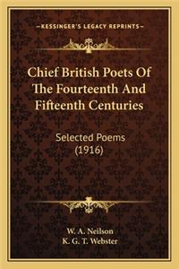 Chief British Poets of the Fourteenth and Fifteenth Centuries