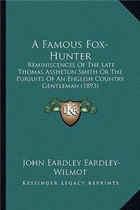 Famous Fox-Hunter