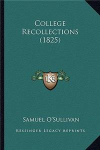 College Recollections (1825)