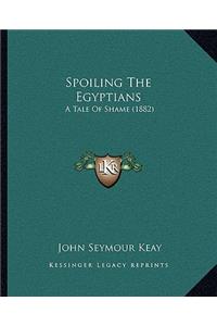 Spoiling The Egyptians