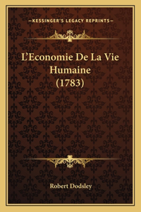 L'Economie de La Vie Humaine (1783)