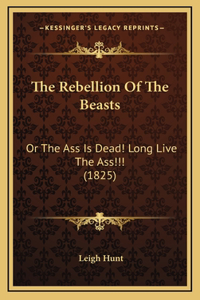 The Rebellion Of The Beasts