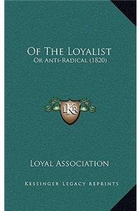 Of The Loyalist