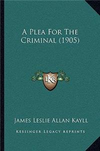 A Plea For The Criminal (1905)