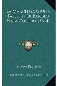 La Marchesa Giulia Falletti Di Barolo Nata Colbert (1864)