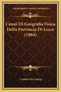 Cenni Di Geografia Fisica Della Provincia Di Lecce (1884)