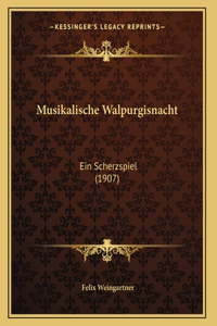 Musikalische Walpurgisnacht
