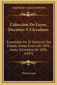 Coleccion De Leyes, Decretos Y Circulares