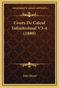 Cours De Calcul Infinitesimal V3-4 (1880)