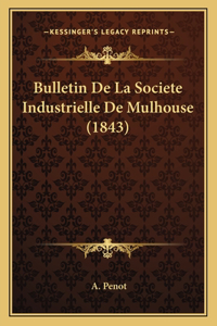 Bulletin De La Societe Industrielle De Mulhouse (1843)