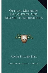 Optical Methods in Control and Research Laboratories