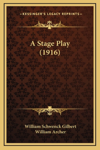 A Stage Play (1916)