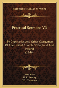 Practical Sermons V3