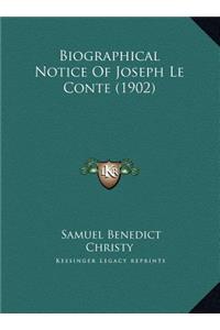 Biographical Notice Of Joseph Le Conte (1902)