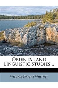 Oriental and Linguistic Studies ..