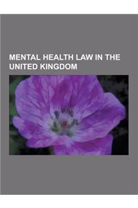 Mental Health Law in the United Kingdom: Adults with Incapacity (Scotland) ACT 2000, Approved Mental Health Professional, Care in the Community, Care