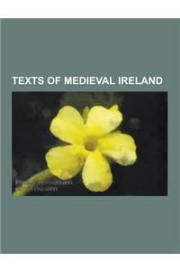 Texts of Medieval Ireland