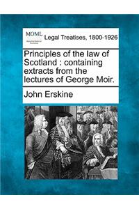 Principles of the law of Scotland