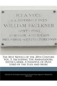 The Best Novels of the 20th Century, Vol. 5, Including the Ambassadors, Sister Carrie, a Handful of Dust, Lord of the Flies and More
