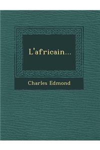 L'Africain...