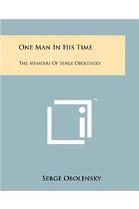 One Man In His Time