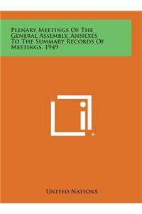 Plenary Meetings of the General Assembly, Annexes to the Summary Records of Meetings, 1949
