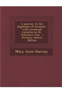 Journey to the Highlands of Scotland