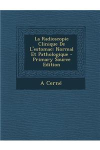 La Radioscopie Clinique de L'Estomac