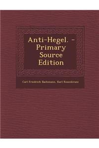 Anti-Hegel. - Primary Source Edition