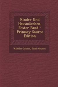Kinder Und Hausmarchen, Erster Band