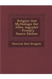 Religion Und Mythologie Der Alten Aegypter