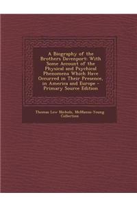 A Biography of the Brothers Davenport