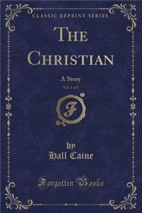 The Christian, Vol. 1 of 2